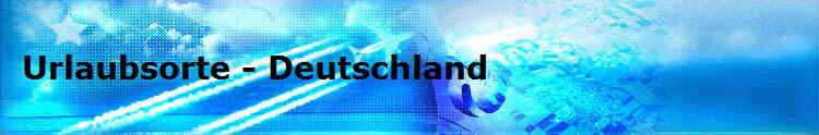 Urlaubsorte - Deutschland
